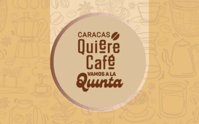¡Vamos a la Quinta, nueva edición de Caracas Quiere Café!